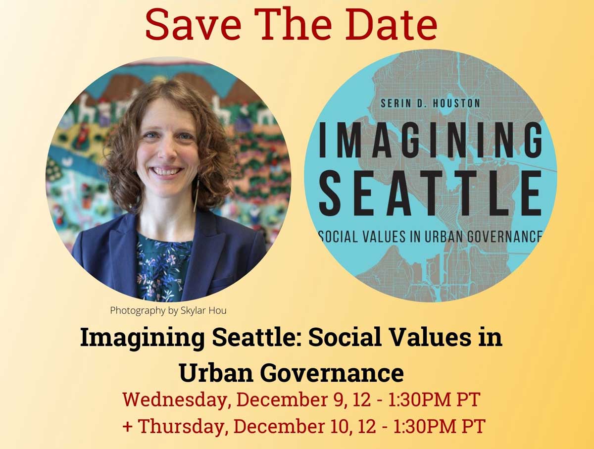 Ares Leardership Book Club 2021-21: Centering Black and Indigenous Artists & Anti-Racism in the Seattle Arts Sector. Save the date: Imagining Seattle: Social Values in Urban Governnance on Wednesday December 9 and Thursday Devember 10.